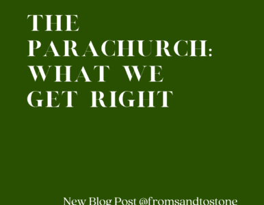 The Parachurch: How it Builds the Church